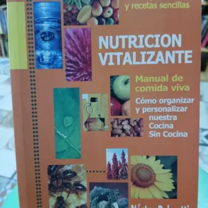 Nutrición Vitalizante Manual De Comida Viva- Néstor Palmetti