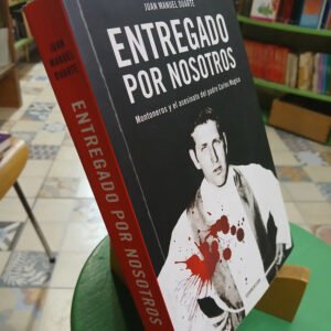 Entregado Por Nosotros - Padre Mugica - Juan Manuel Duarte