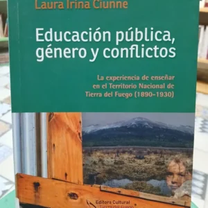 712688-MLA84711108925_052025 Educación Pública Género Y Conflictos - Laura Irina Ciunne