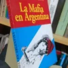 La Mafia En Argentina - Héctor Nicolás Zinni