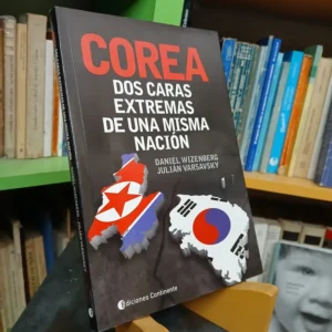 715518-MLA80122140318_112024 Corea. Dos Caras Extremas De Una Misma Nación - Varsavsky, W