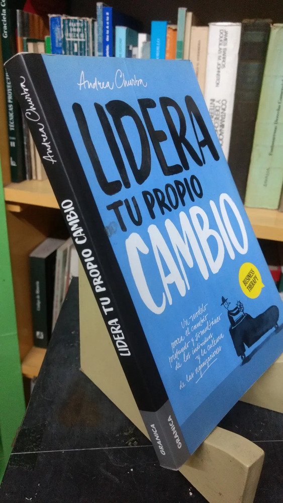 Lidera Tu Propio Cambio - Andrea Churba  Business Therapy