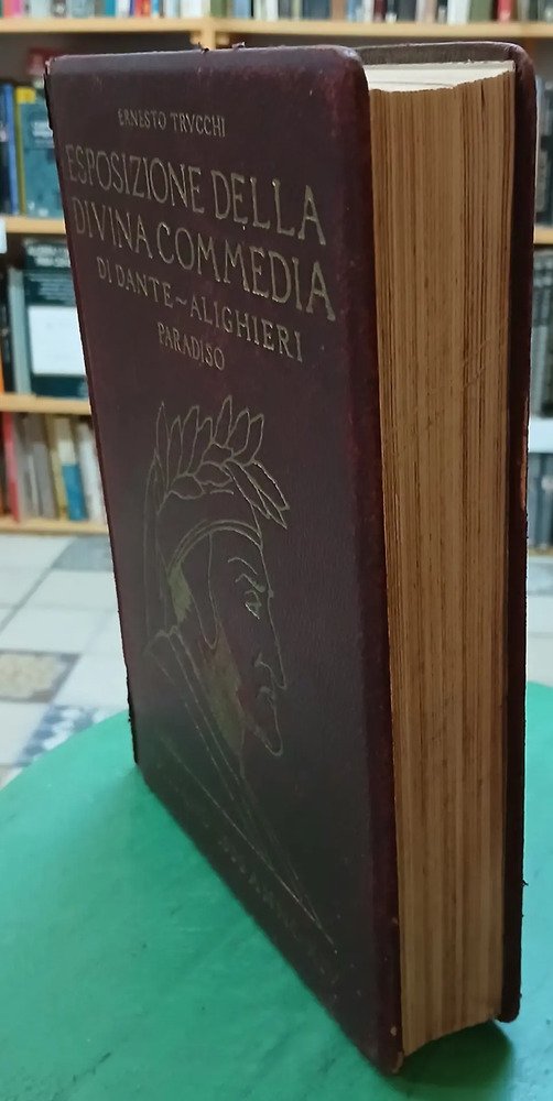 Trucchi, Ernesto - Esposizione Della Divina Comedia