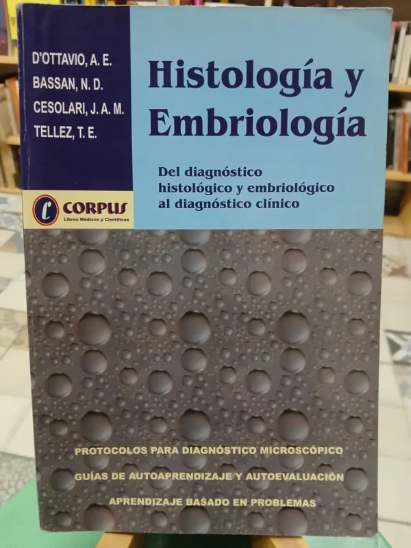 Histología Y Embriología D'ottavio, Bassan, Cesolari, Tellez