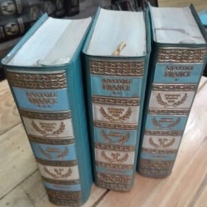 Anatole France Novelas Completas Y Otros Escritos Vol. 1,2,3