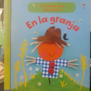 En La Granja. Actividades Para Preescolares. -fiona Watt-