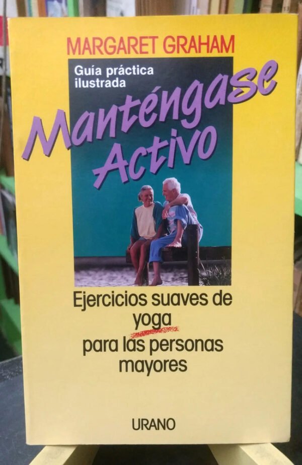 Manténgase Activo Yoga Para Personas Mayores Margaret Graham