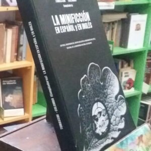 La Minificción En Español Y En Inglés - Ucel/ Unr -