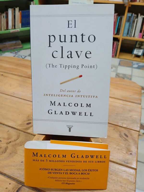 El Punto Clave - Malcolm Gladwell