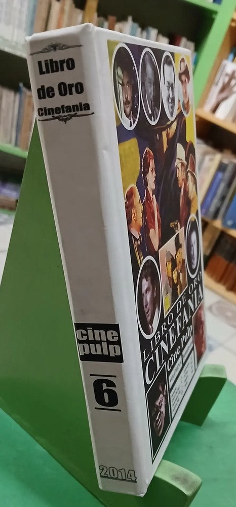 726489-MLA85660710181_062025 Libro De Oro Cinefania - Cine Pulp - Vol 6 - Noviembre 2014