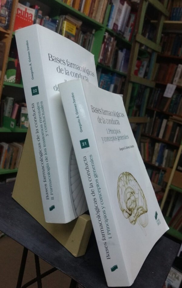 Bases Farmacológicas De La Conducta Vol. 1 Y 2. Gómez-jarabo