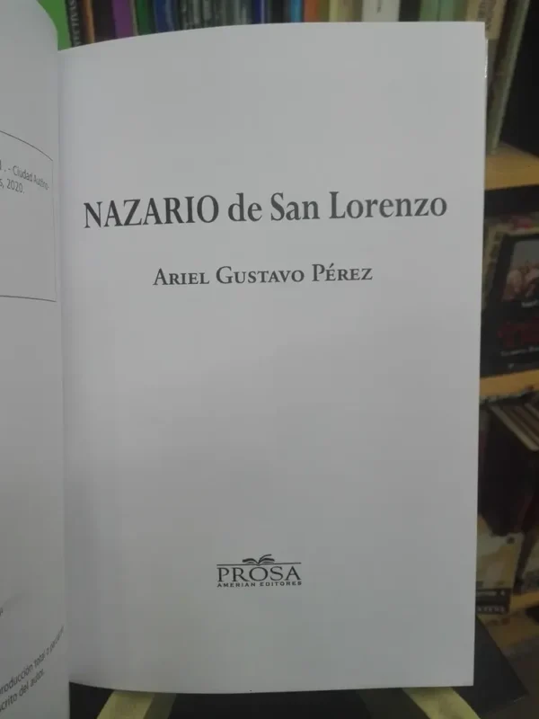 Nazario De San Lorenzo Ariel Gustavo Pérez Ed. Prosa Amerian