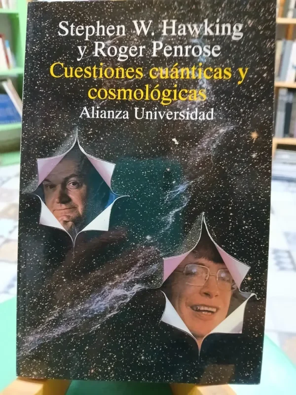 Cuestiones Cuánticas Y Cosmológicas - S Hawking Y R Penrose