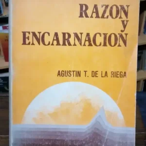 Razón Y Encarnación - De La Riega Agustín