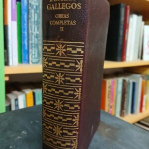 Rómulo Gallegos - Obras Completas Tomo 2 - Ed. Aguilar, 1962