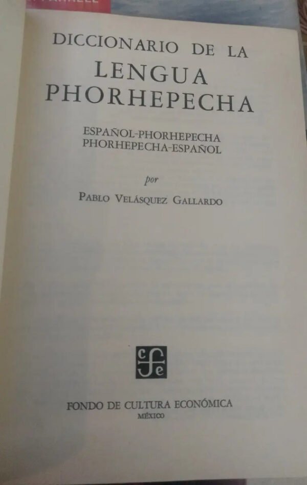 Diccionario De Lengua Phorhépecha - Pablo Velásquez Gallardo