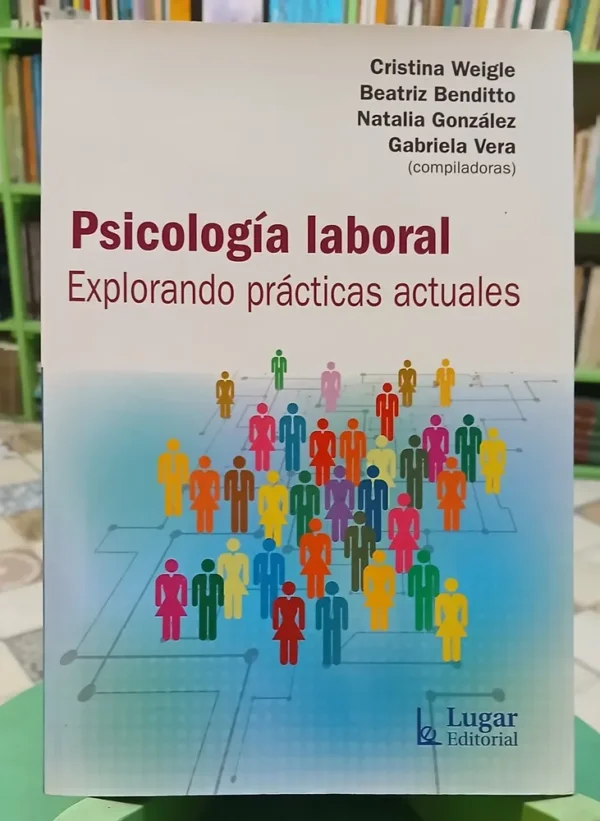 Psicología Laboral - Weigle - Benditto - González - Vera