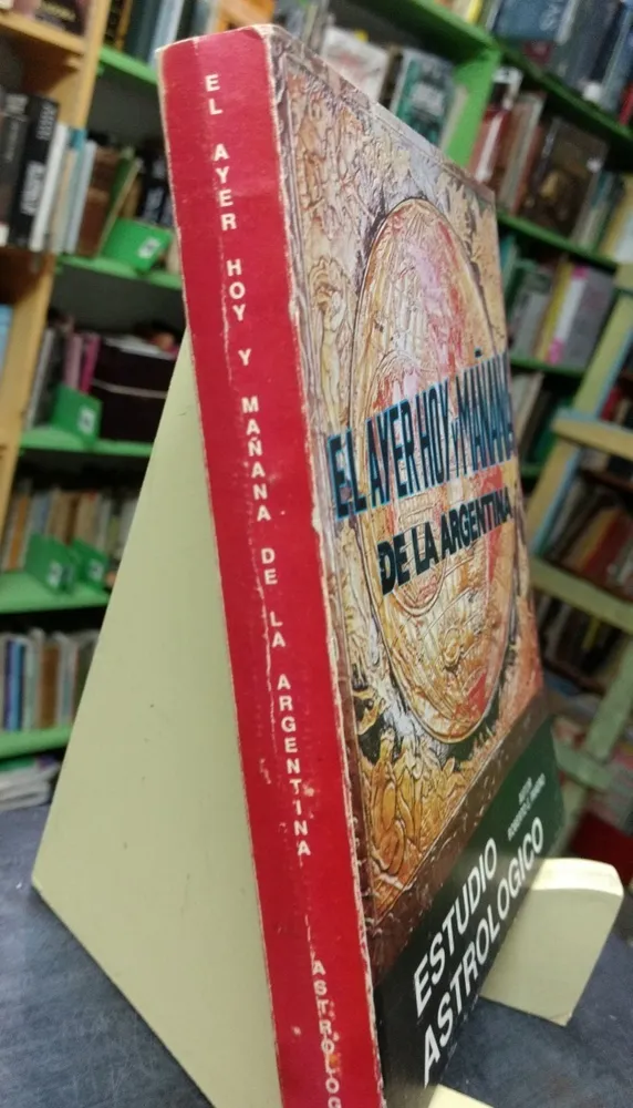 El Ayer, Hoy Y Mañana De La Argentina - Panero, Roberto E.