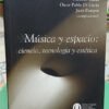 Música Y Espacio Ciencia Tecnología Y Estética Gustavo Basso