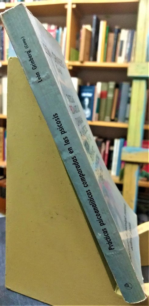Prácticas Psicoanalíticas Comparadas Psicosis  León Grinberg