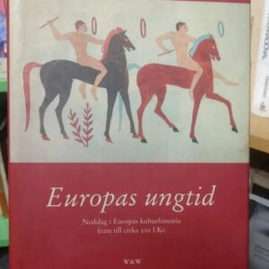 Europas Ungtid. Nedslag I Europas...- Sture Linnér (sueco)