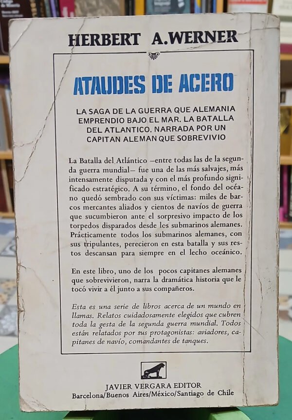 Ataudes De Acero - Herbert A. Werner