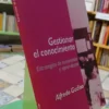 Gestionar El Conocimiento - Alfredo Gadino