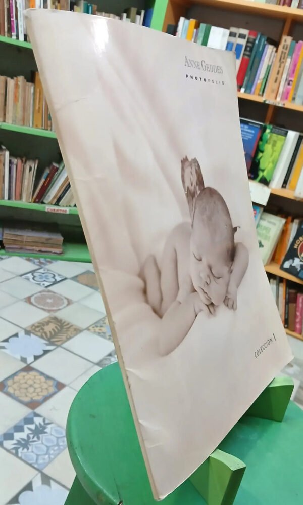 Photofolio Anne Geddes  Colección I, Fotos Bebes Maravillosa
