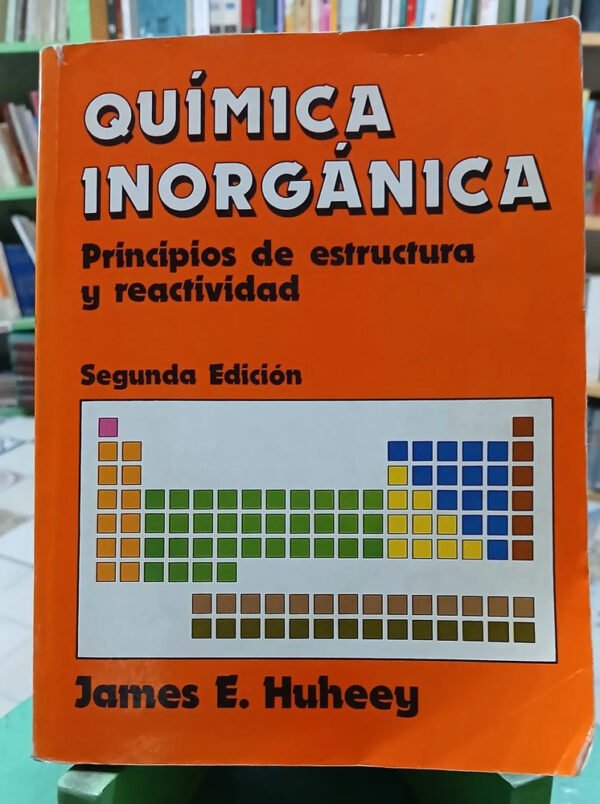 Química Inorgánica. Princ. Estructura Y Reactividad - Huheey