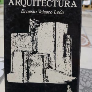 Como Acercarce A La Arquitectura - Ernesto Velasco León