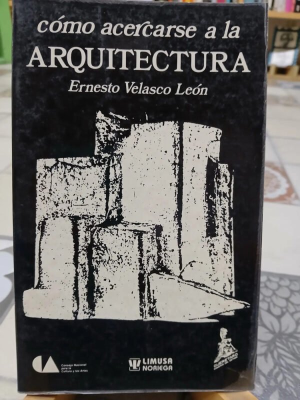 742605-MLA81885918255_012025 Como Acercarce A La Arquitectura - Ernesto Velasco León