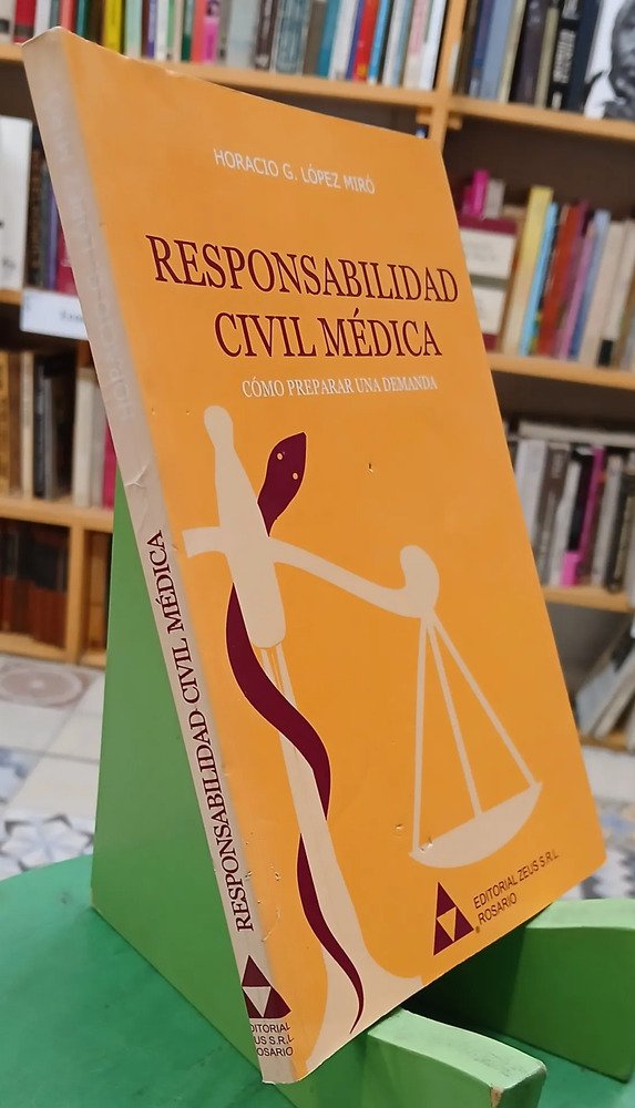744206-MLA109778152978_042026 Responsabilidad Civil Y Médica - Horacio G. López Miró