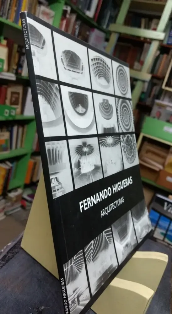 Fernando Higueras - Arquitecturas