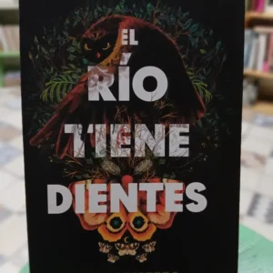 El Río Tiene Dientes - Erica Waters
