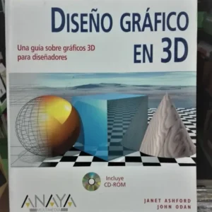 Diseño Gráfico En 3d (sin Cd-rom) - Janet Ashford, John Odan