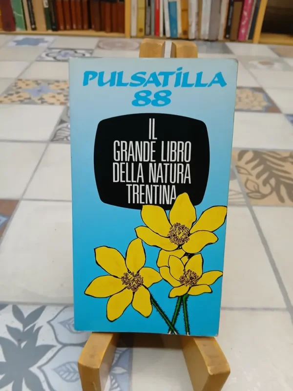 Pulsatilla 88 Il Grande Libro Della Natura Trentina Italiano