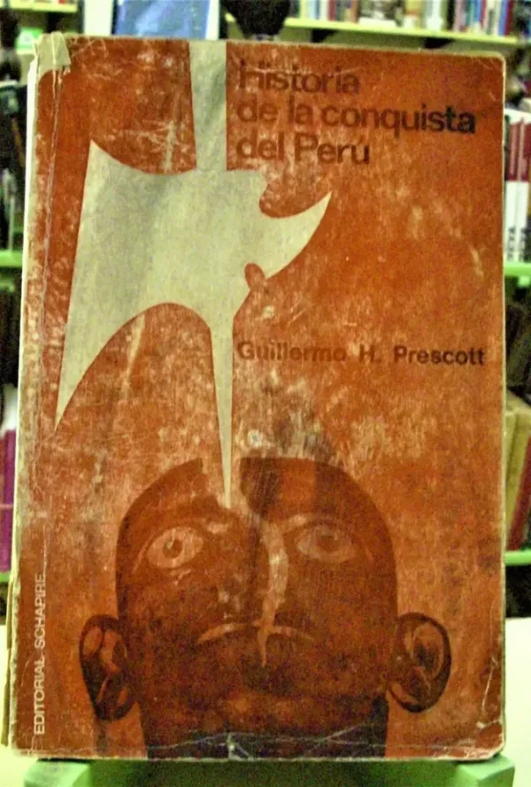 752885-MLA52066794445_102022 Historia De La Conquista Del Perú - Guillermo H. Prescott -