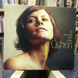 Oshen - Je Ne Suis Pas Celle