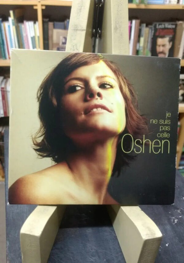 Oshen - Je Ne Suis Pas Celle