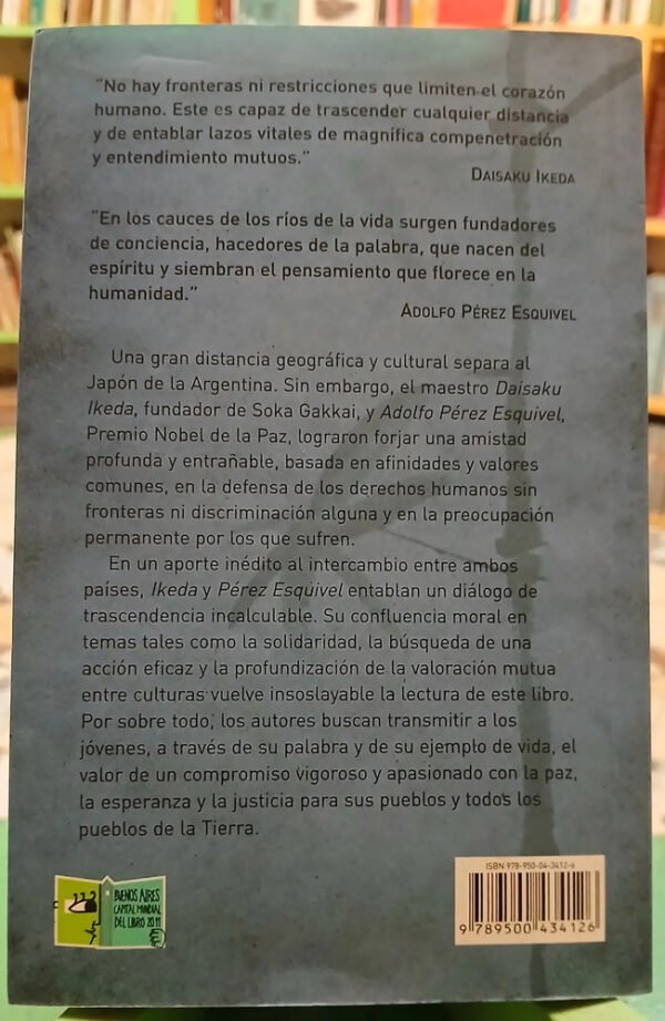 La Fuerza De La Espranza - A. Pérez Esquivel Y Daisaku Ikeda