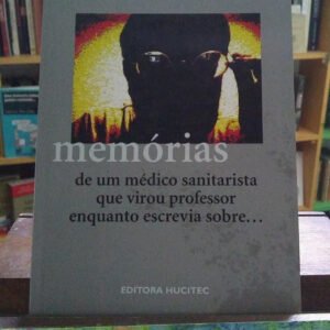 756482-MLA43823643461_102020 Memórias De Um Médico Sanitarista... Gastao Wagner De Sousa
