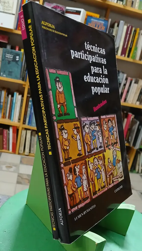 Técnicas Participativas: Educación Popular, Alforja