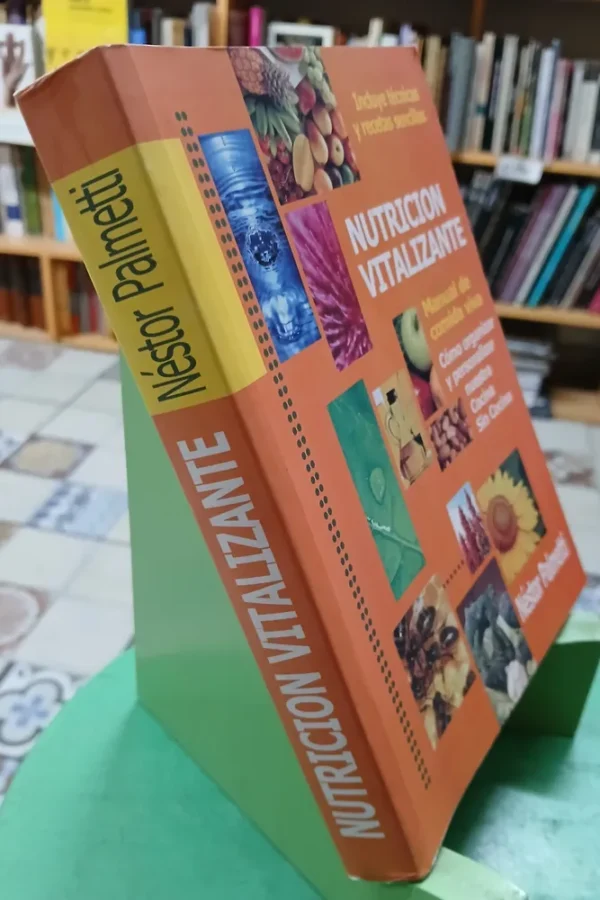 Nutrición Vitalizante Manual De Comida Viva- Néstor Palmetti