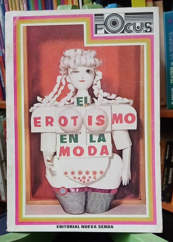 El Erotismo En La Moda - J Carlos Martinelli Y B Spinosa