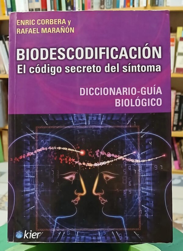 Biodescodificación: Código Secreto Síntoma - Corbera/marañon