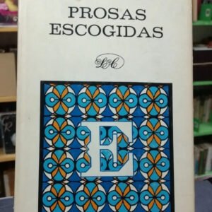 Prosas Escogidas - Eliseo Diego