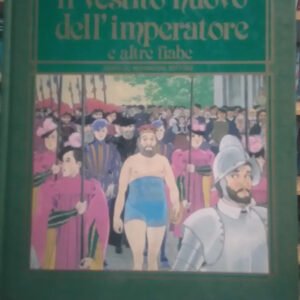Il Vestito Nuovo Dell' Imperatore E Altre Fiabe (italiano)