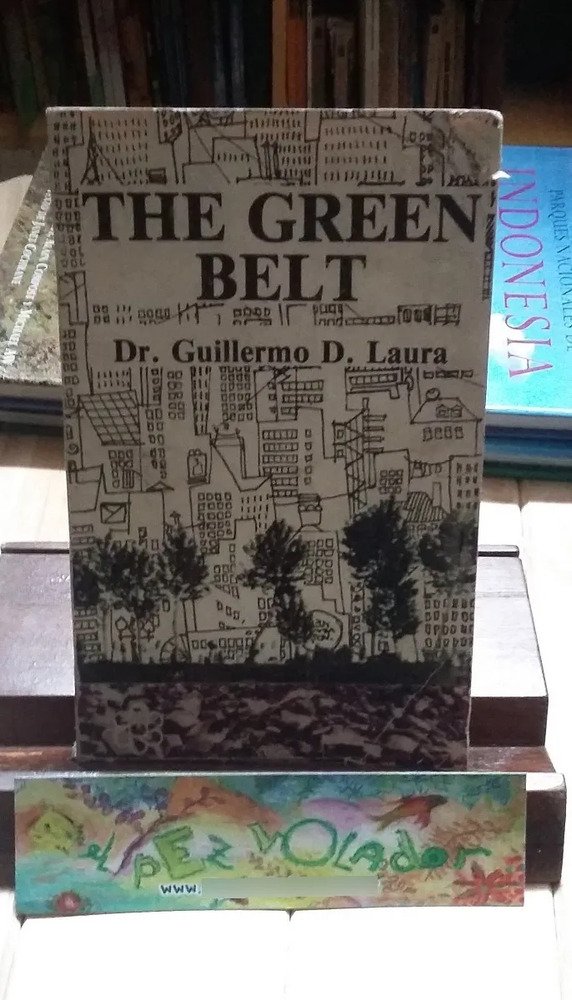 The Green Belt - Dr. Guillermo D. Laura