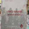 769150-MLA83358766120_042025 Chaco Gualamba - Historia De Un Hombre - Ramón Tissera