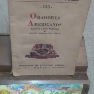 Oradores Americanos - Valle, Rafael Heliodoro (selección)